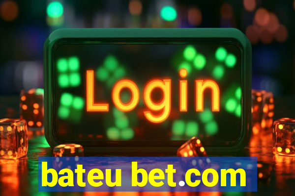 bateu bet.com